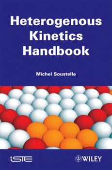 Hardcover Handbook of Heterogenous Kinetics Book