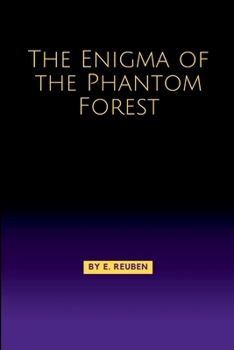 Paperback The Enigma of the Phantom Forest Book