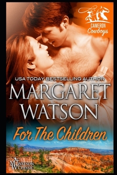 For the Children - Book #2 of the Cameron Cowboys