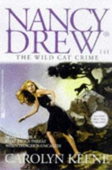 The Wild Cat Crime (Nancy Drew, #141) - Book #141 of the Nancy Drew Mystery Stories