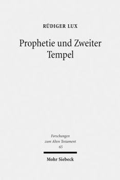 Hardcover Prophetie Und Zweiter Tempel: Studien Zu Haggai Und Sacharja [German] Book