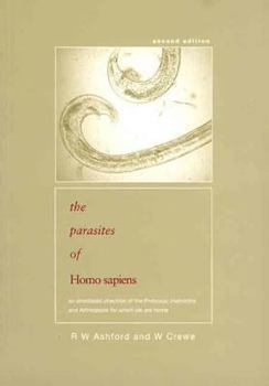 Hardcover Parasites of Homo Sapiens: An Annotated Checklist of the Protozoa, Helminths and Arthropods for Which We Are Home Book