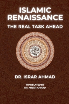 Paperback Islamic Renaissance - The Real Task Ahead Book