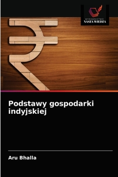 Paperback Podstawy gospodarki indyjskiej [Polish] Book
