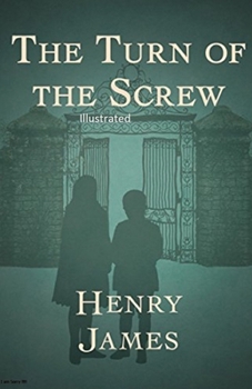 Paperback The Turn of the Screw Illustrated Book