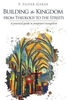 Paperback Building the Kingdom from Theology to the Streets Book