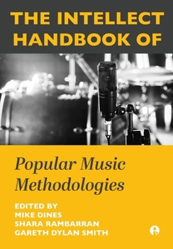 Hardcover The Intellect Handbook of Popular Music Methodologies Book