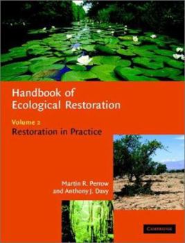 Hardcover Handbook of Ecological Restoration (Handbook of Ecological Restoration 2 Volume Hardback Set) (Volume 2) Book