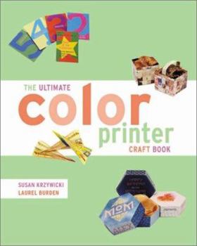 Paperback The Ultimate Color Printer Craft Book