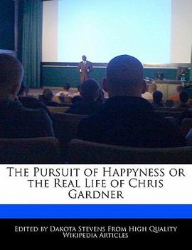 Paperback The Pursuit of Happyness or the Real Life of Chris Gardner Book