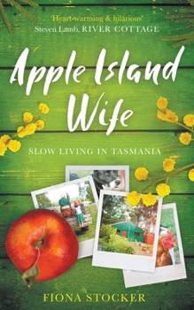 Paperback Apple Island Wife - Slow Living in Tasmania Book