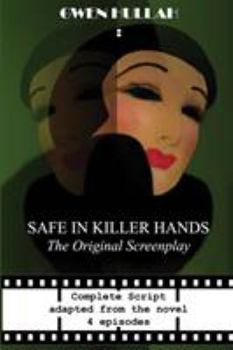Paperback Safe In Killer Hands: The Original Screenplay Book