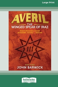 Averil: The Winged Spear of Iraz (book 3) [Large Print 16pt]