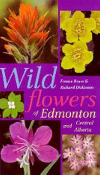 Paperback Wildflowers of Edmonton and Central Alberta Book