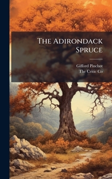 Hardcover The Adirondack Spruce Book