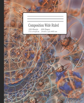 Composition Wide Ruled: Notebook for Students, Home School, Pre-School up to College, great for Writing Notes. 7.5" x 9.25"