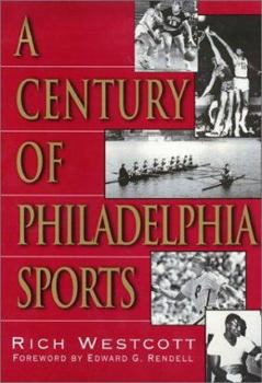Hardcover A Century of Philadelphia Sports Book