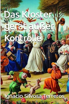 Das Kloster gerät außer Kontrolle (German Edition)