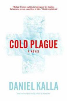 Cold Plague - Book #2 of the Dr. Noah Haldane