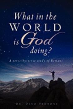 Paperback What in the World Is God Doing? Book