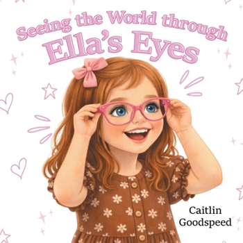 Paperback Seeing the World through Ella's Eyes Book