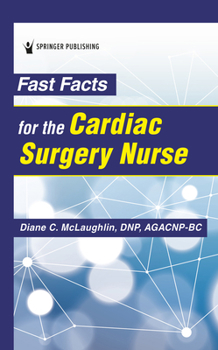 Paperback Fast Facts for the Cardiac Surgery Nurse Book