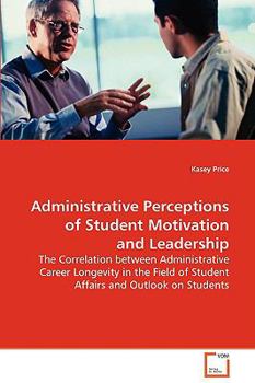 Paperback Administrative Perceptions of Student Motivation and Leadership Book