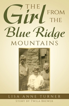 Paperback The Girl from the Blue Ridge Mountains Book