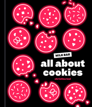 Hardcover All about Cookies: A Milk Bar Baking Book