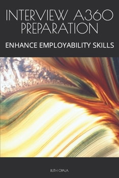 Paperback Interview A360 Preparation: Enhance Employability Skills Book