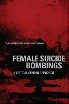 Paperback Female Suicide Bombings: A Critical Gender Approach Book
