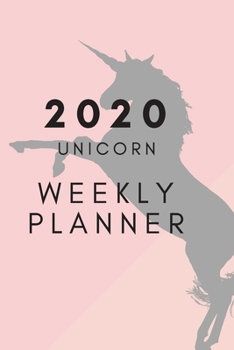 Paperback 2020 Unicorn Weekly Planner: Pocket planner for women on the go; Gifts for Under $10; Gifts for Women; Unicorn gifts; Gifts for girls: 2020 planner Book