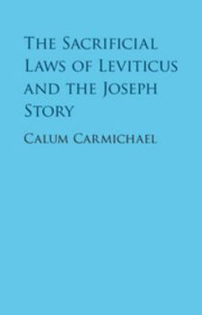 Hardcover The Sacrificial Laws of Leviticus and the Joseph Story Book