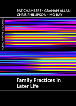 Paperback Family Practices in Later Life Book