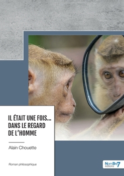 Paperback Il était une fois... Dans le regard de l'homme [French] Book