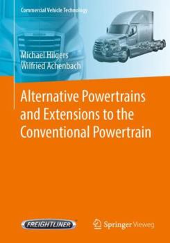Paperback Alternative Powertrains and Extensions to the Conventional Powertrain Book