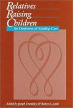Paperback Relatives Raising Children: An Overview of Kinship Care Book