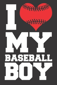 Paperback I Love My Baseball Boy: 6x9 inch - lined - ruled paper - notebook - notes Book
