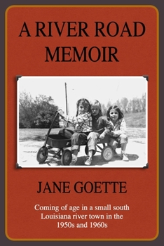 A River Road Memoir