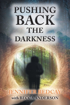 Paperback Pushing Back the Darkness Book