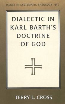 Hardcover Dialectic in Karl Barth's Doctrine of God Book