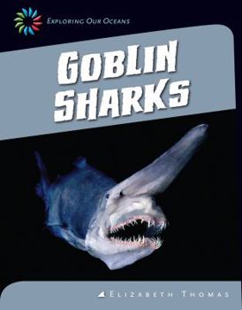 Library Binding Goblin Sharks Book