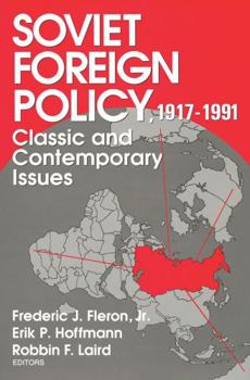Paperback Soviet Foreign Policy 1917-1991: Classic and Contemporary Issues Book