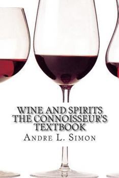 Paperback Wine And Spirits The Connoisseur's Textbook Book