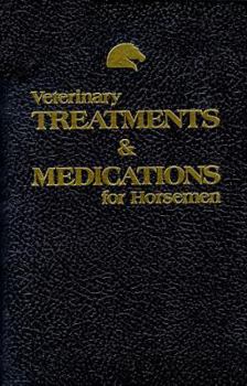 Hardcover Veterinary Treatments & Medications for Horsemen Book
