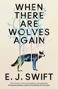 Paperback When There Are Wolves Again: Winner of the Best Novel Award 2025 from the British Science Fiction Association Book