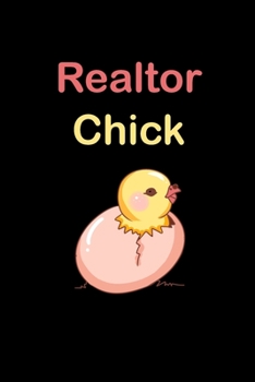 Realtor Chick: Real Estate Agent Gifts - Realtor - Blank Lined Notebook Journal  – (6 x 9 Inches) – 120 Pages