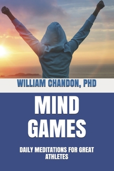 Paperback Mind Games: Daily Meditations for Great Athletes Book