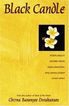 Paperback Black Candle: Poems about Women from India, Pakistan, and Bangladesh Book