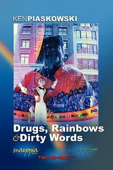 Paperback Drugs, Rainbows & Dirty Words Book